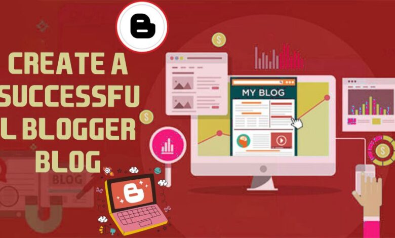 Create a Blogger blog : Make money blogging