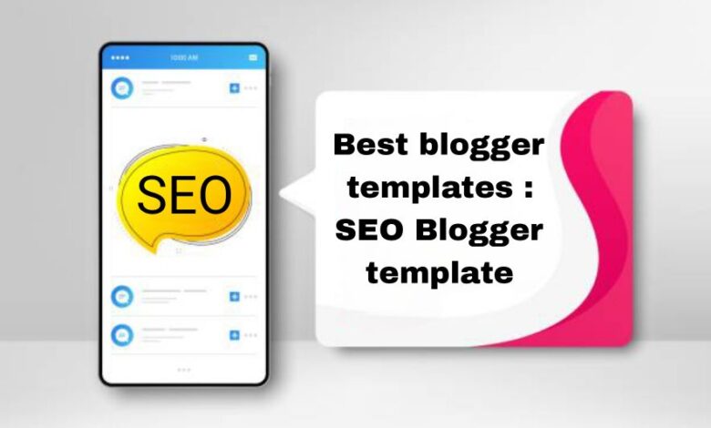 Best blogger templates : SEO Blogger template