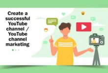 Create a successful YouTube channel / YouTube channel marketing